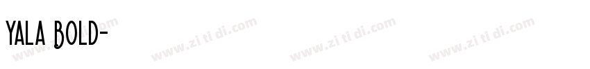 Yala Bold字体转换